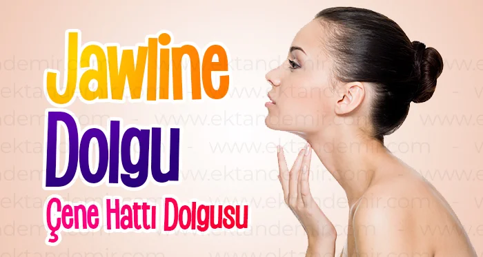 Jawline Dolgu İstanbul Ataşehir