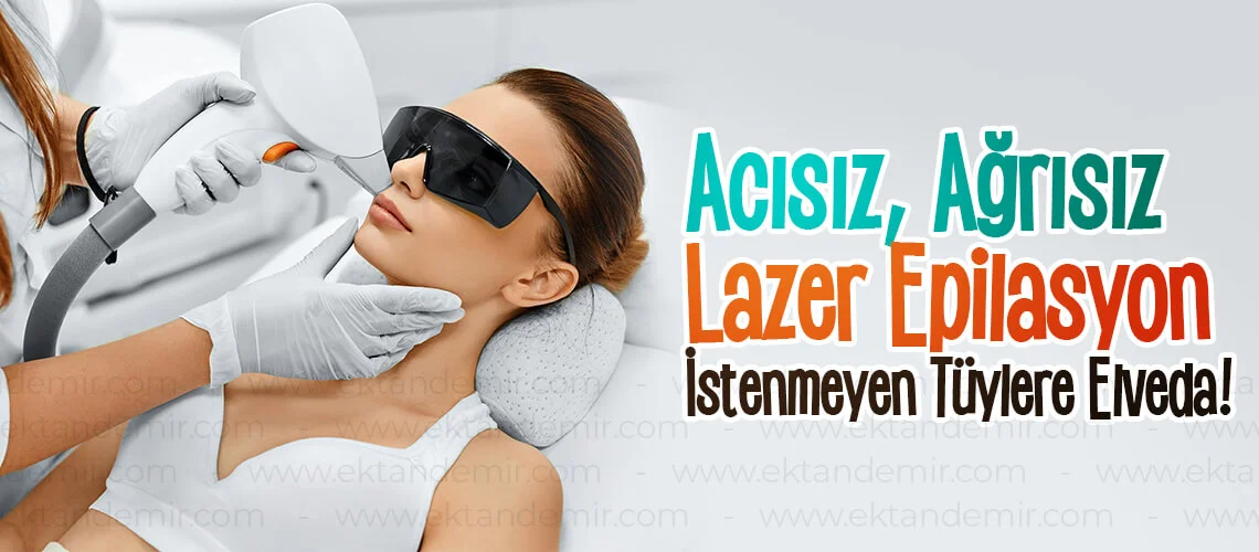 acısız-ağrısız-lazer-epilasyon