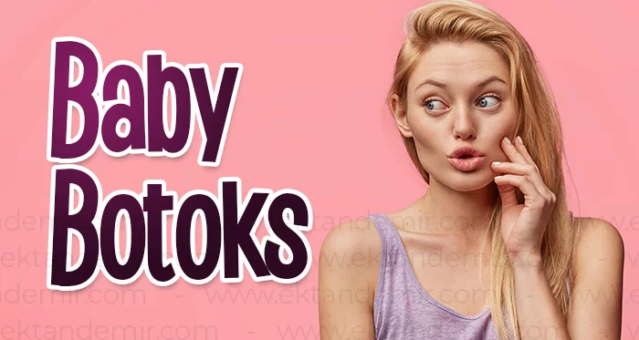 Baby Botoks