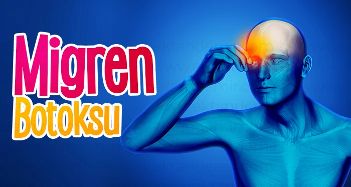 Migren Botoksu Ataşehir