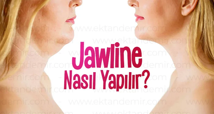 Jawline Nasıl Yapılır?