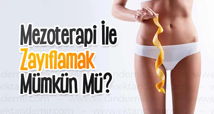 Mezoterapi İle Zayıflamak Mümkün Mü?