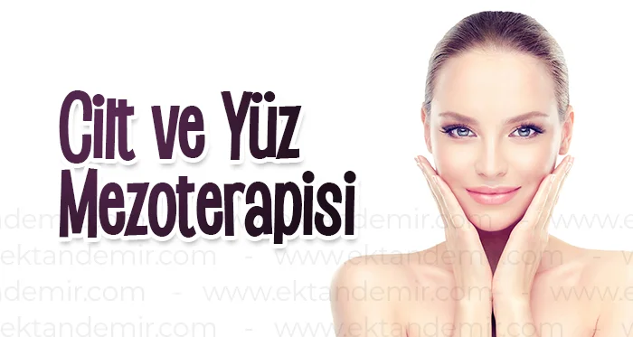 Cilt ve Yüz Mezoterapisi
